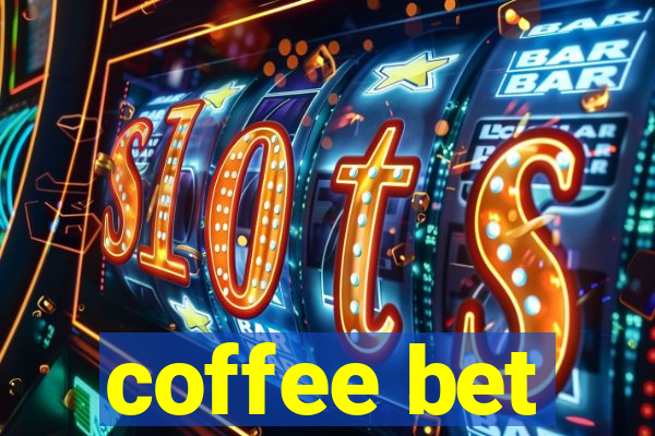 coffee bet