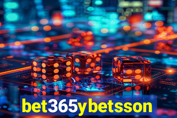 bet365ybetsson