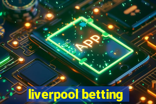 liverpool betting