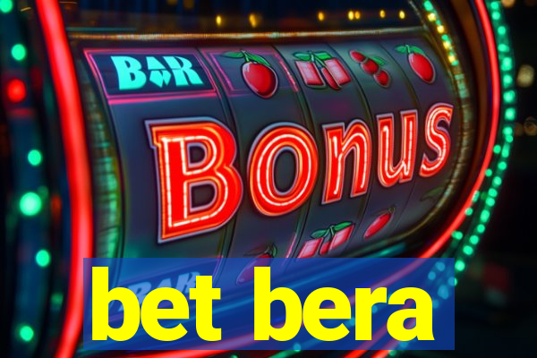 bet bera