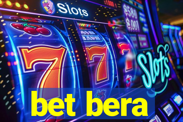 bet bera