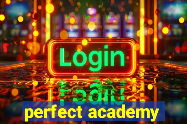 perfect academy