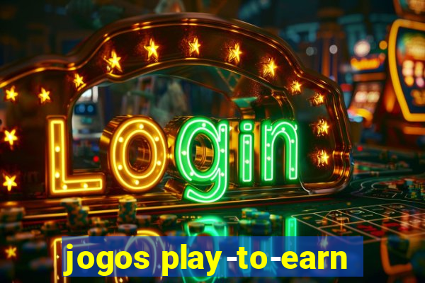 jogos play-to-earn