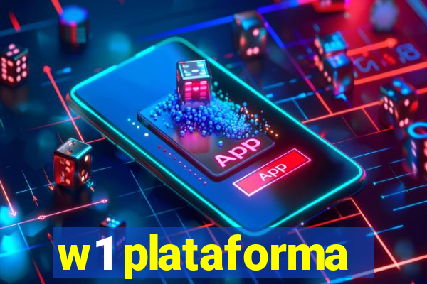 w1 plataforma