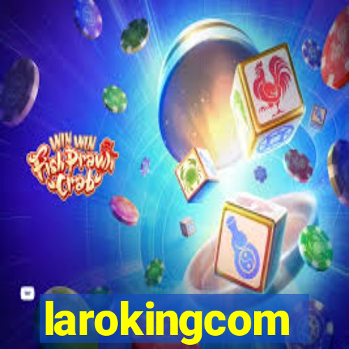 larokingcom