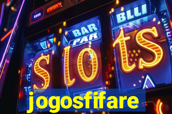 jogosfifare