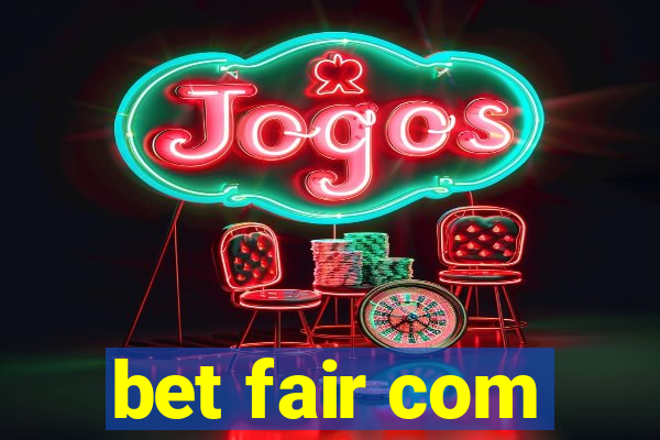 bet fair com