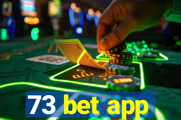 73 bet app