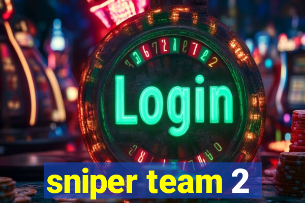 sniper team 2