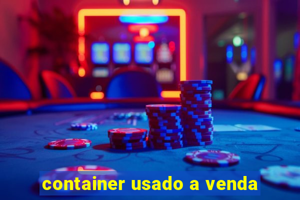 container usado a venda