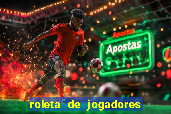 roleta de jogadores do fifa 23 roleta