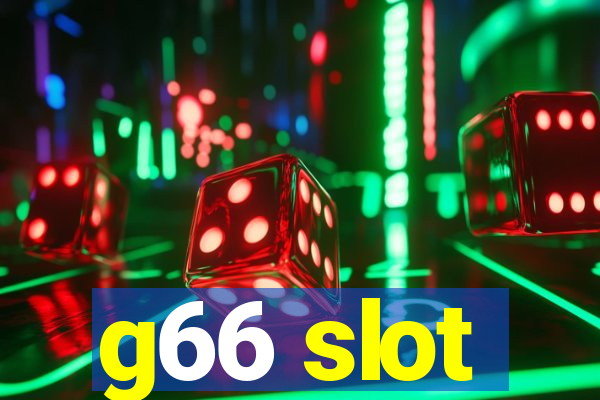 g66 slot