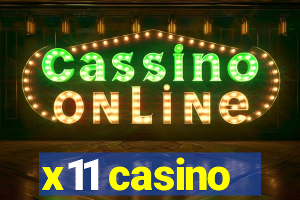 x11 casino