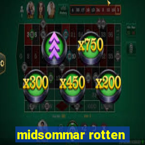 midsommar rotten