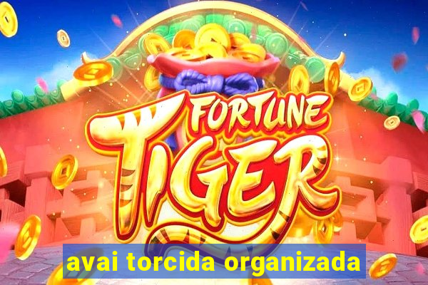 avai torcida organizada