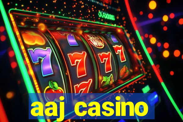 aaj casino