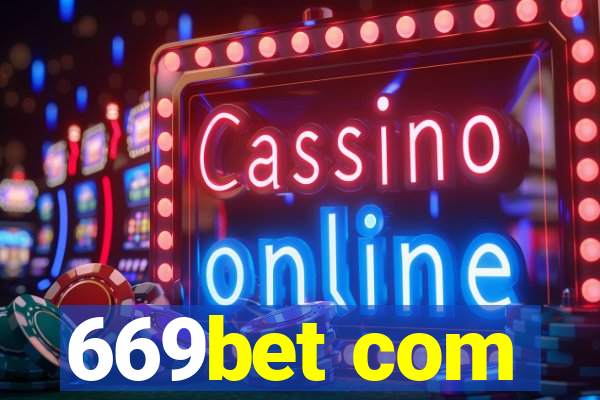 669bet com