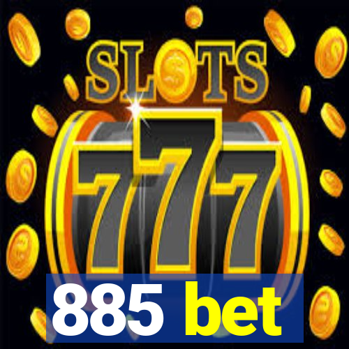 885 bet