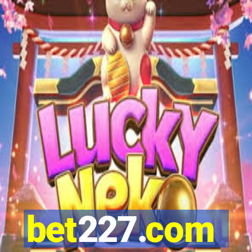 bet227.com