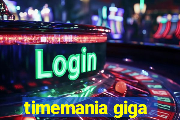 timemania giga