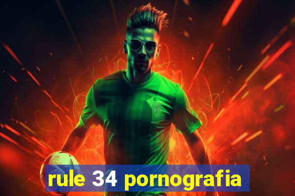 rule 34 pornografia