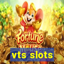 vts slots