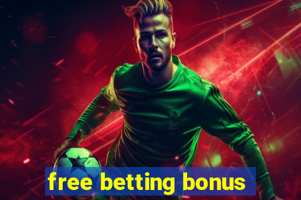 free betting bonus