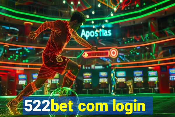 522bet com login