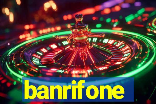 banrifone