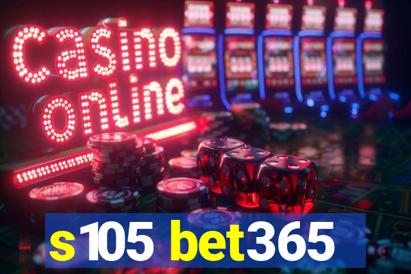 s105 bet365