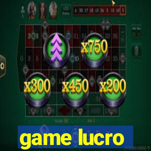 game lucro