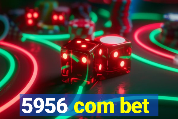 5956 com bet