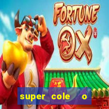 super cole  o 7784 jogos para pc download