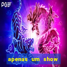 apenas um show pancadaria 2