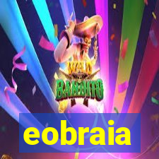 eobraia