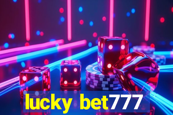 lucky bet777