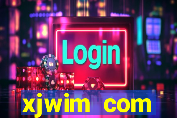 xjwim com plataforma login