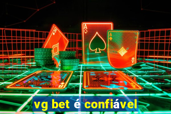 vg bet é confiável