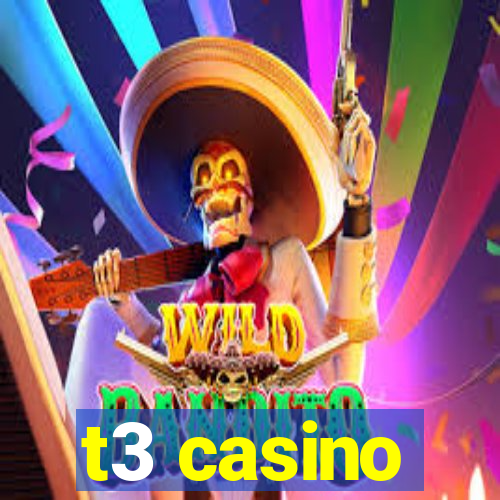 t3 casino