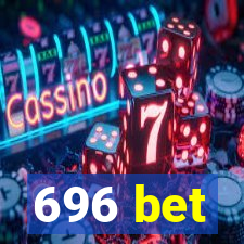 696 bet