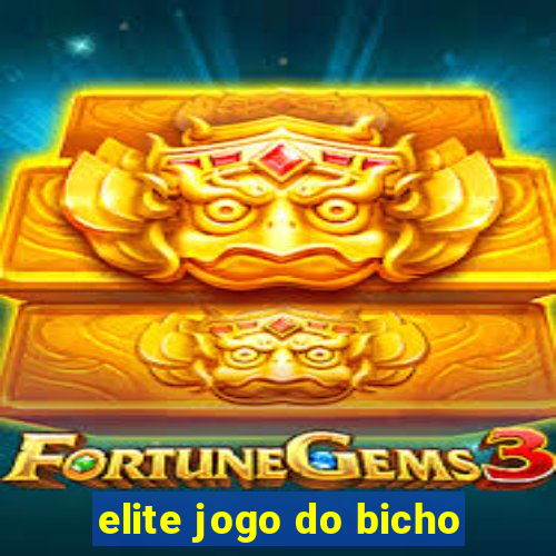 elite jogo do bicho