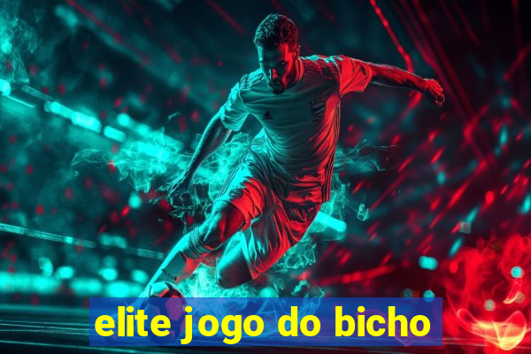 elite jogo do bicho