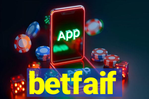 betfaif