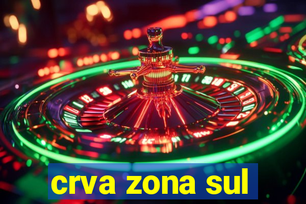 crva zona sul