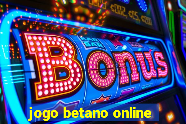 jogo betano online