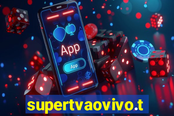 supertvaovivo.tv