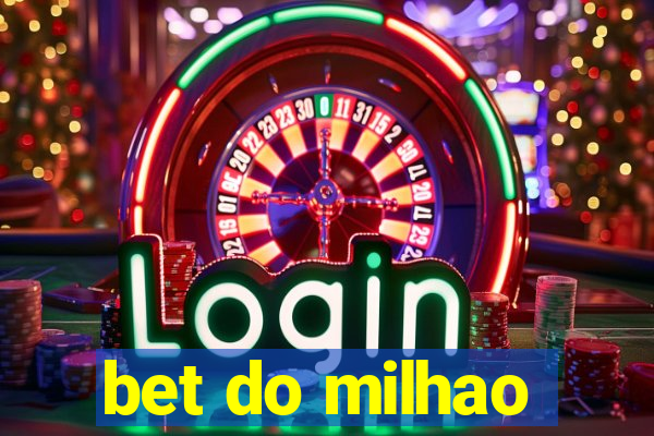 bet do milhao