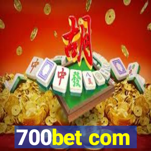 700bet com