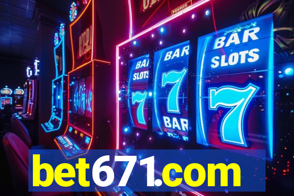 bet671.com