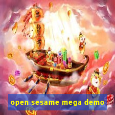 open sesame mega demo